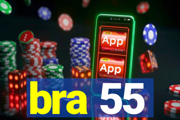 bra 55